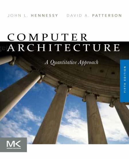 Computer Architecture A Quantitative Approach, Fifth