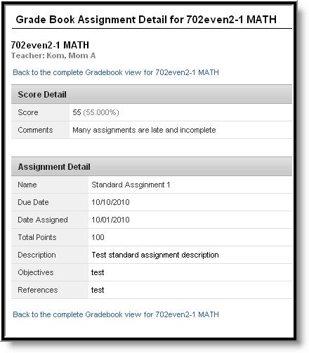Image 29: Assignment Detail within Grade Book In some districts, posting assignments is optional for teachers, so this information may not always be available.