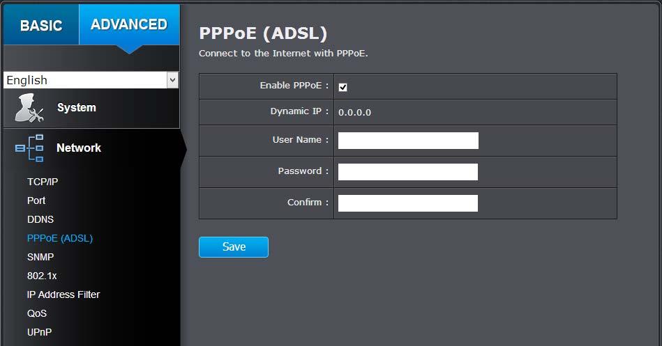 Enter the account name. Enter the password. Enter the password again. PPPoE (ADSL) Enable PPPoE: Check this box to enable PPPoE connection.