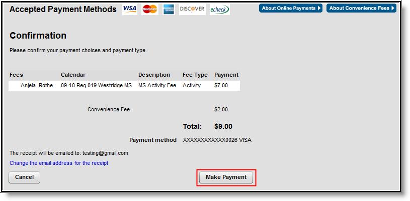 Review the payment information again to ensure accuracy. To exit without making the transaction, click Cancel.