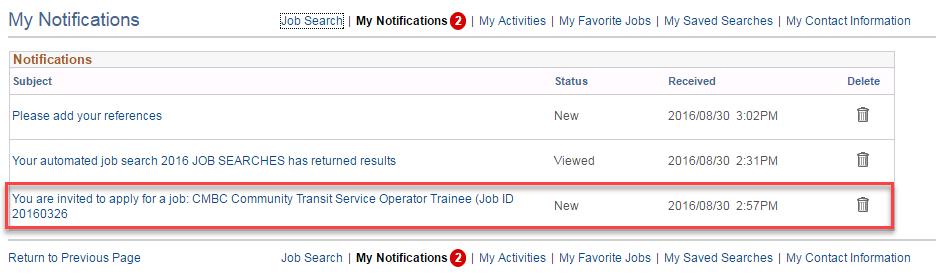 See the types of notifications received below: You are invited to apply for a job: <job title and ID> Invitations to apply for a job appears