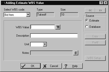 Extended-Only Features Section 9 53 4 Complete the fields in the Adding WBS Value window. You can use [Copy] and [Prefill] for this purpose.