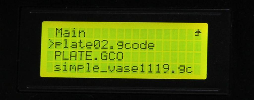 7.3.2 Print Insert the SD card into the SD card slot on the back of the LCD control panel. Choose the corresponding.gcode file to print.