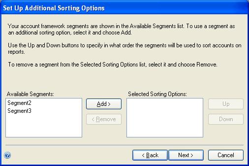 PART 2 MICROSOFT DYNAMICS GP INSTALLATION To select segments of your account framework to sort by, as well, mark Yes, then click Next. The Set Up Additional Sorting Options window appears.