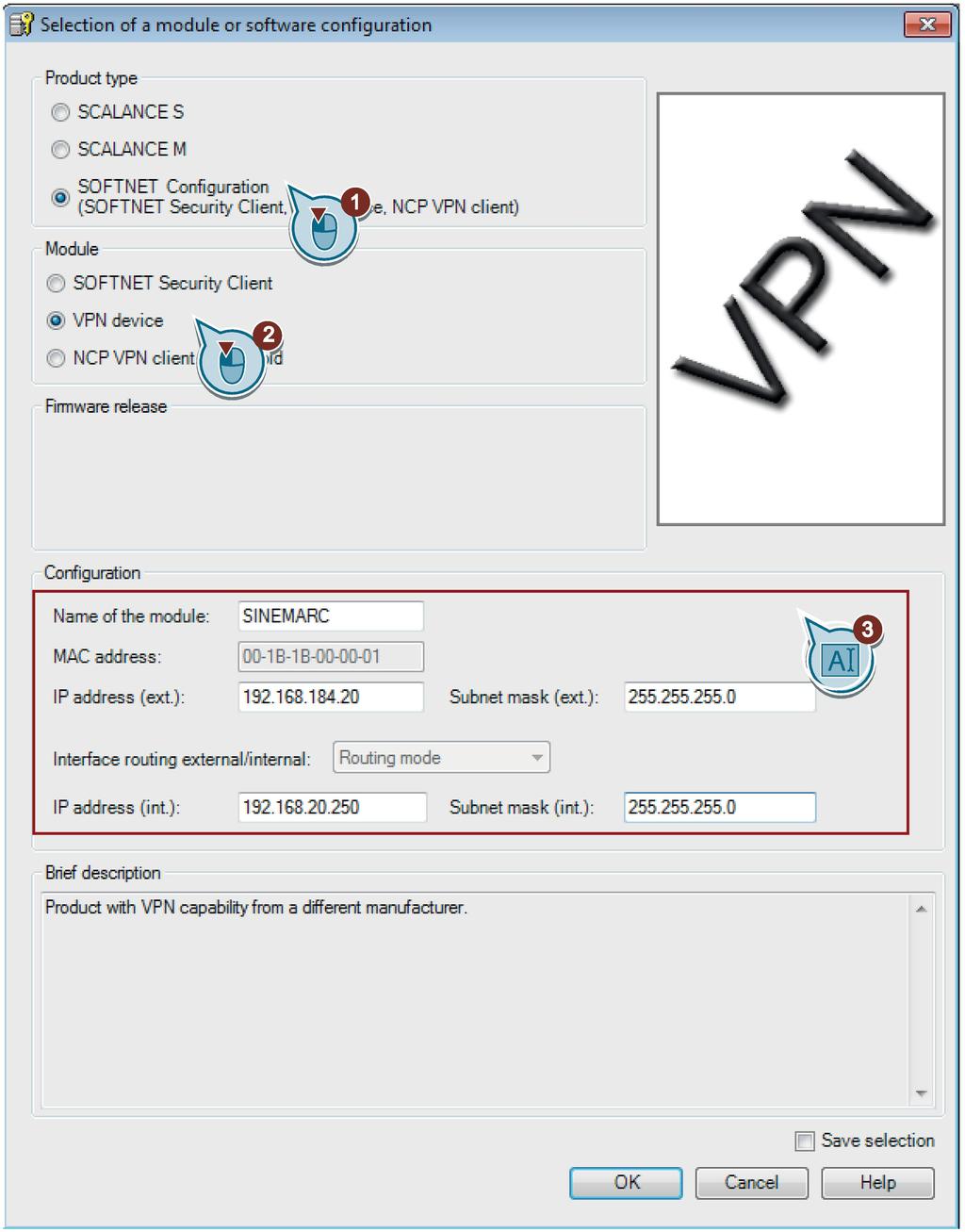 IPsecVPN tunnel between SINEMA RC Server and S623 5.2 Configuring a VPN tunnel with SCT 5. Enter the values assigned to SINEMA RC from the "Settings used (Page 55)" table.