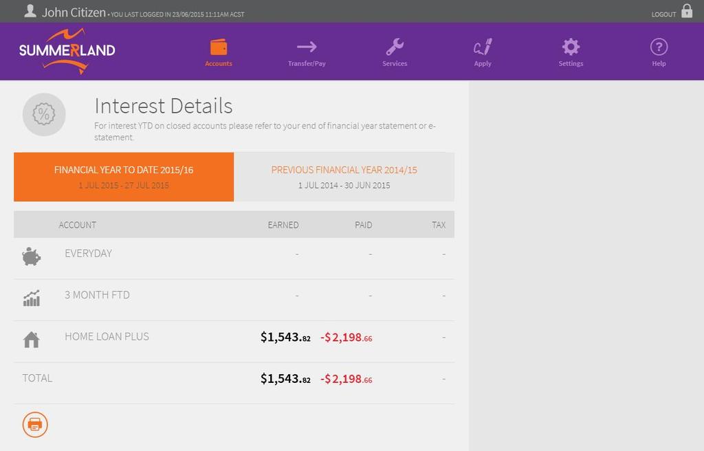 7. Interest Details To view interest earned and paid on each of your accounts for this year and last year select the Accounts tab from the main menu at the top