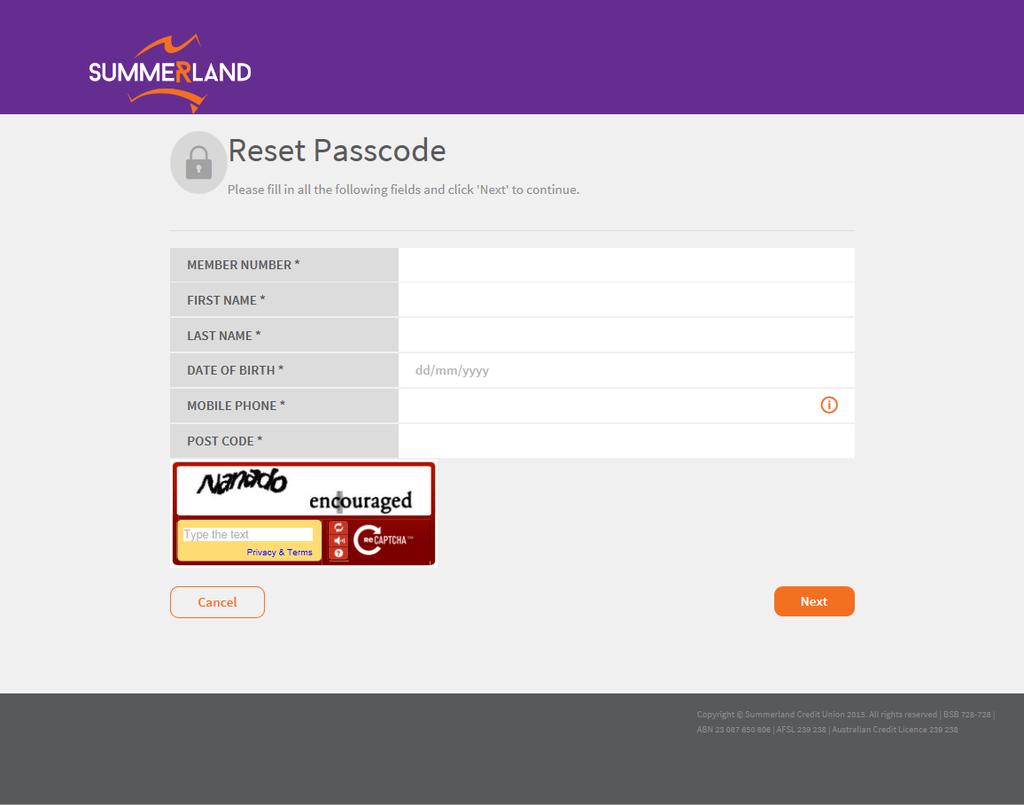 4. Internet Banking Passcode Passcode Reset If you ve forgotten your Internet Banking Passcode you can use the Passcode Reset function found on the Log In page of Internet Banking.