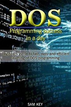 Read & Download (PDF Kindle) DOS: Programming Success In