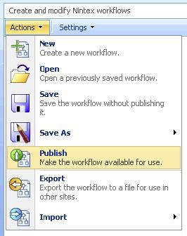 In this case we assume the workflow is ready to be used by the company so we use the Publish option,