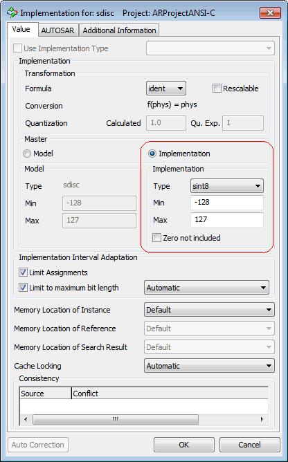 Data Types (AUTOSAR R3.1.5 or Lower) The "Implementation for: sdisc" window opens. In the "Master field, activate Implementation. In the "Implementation field, select sint8.