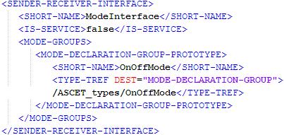 Interfaces Listing 31: ARXML code - declaration of mode group within sender-receiver interface (AUTOSAR R3.1.2) In AUTOSAR R4.0.