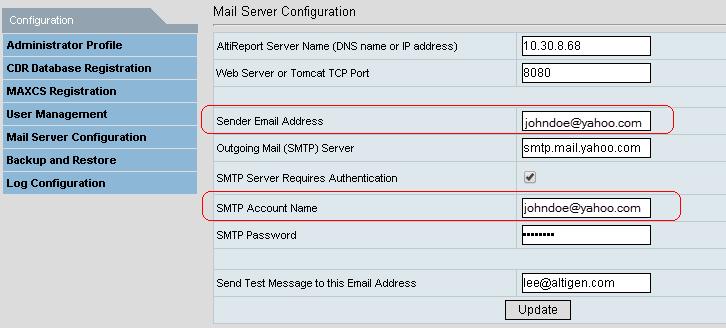 Chapter 2: Using AltiReport In the Mail Server Configuration edit window, enter the necessary information in the blank fields for: AltiReport Server Name (DNS name or IP address) Web Server or Tomcat