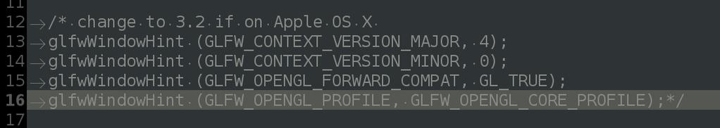 Hint to Use a Specific OpenGL Version Leave commented the first time, it will try to run latest v.