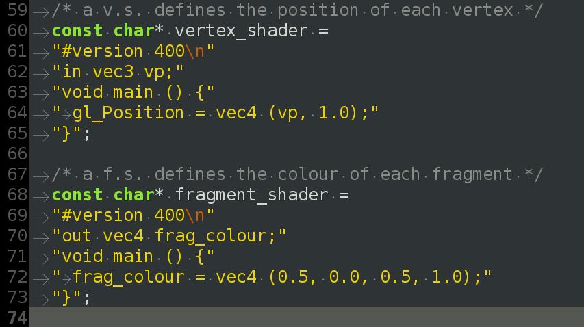 Vertex Shader and Fragment Shader Strings How to draw (style) Set vertex positions in range -1 to 1 on X,Y,Z gl_position is