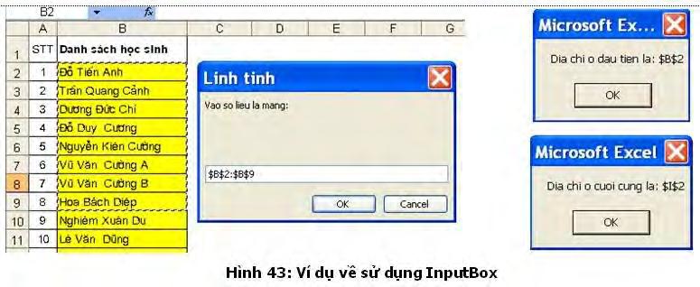Set Mang = Application.InputBox("Vao mang:", "Linh tinh", Type:=8) Cot = Dangmang.Columns.Count Tính số cột chọn Hàng = Dangmang.Rows.