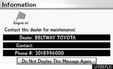 NAVIGATION SYSTEM: BASIC FUNCTIONS Maintenance information This system informs about when to replace certain parts or components and shows dealer information (if registered) on the screen.