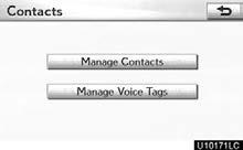 SETUP Setting the voice tag Setting the voice tag is done by displaying Voice Tags screen. 1. Push the MENU button and select Setup. 2. Select Phone. 3. Select Phonebook.
