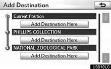 NAVIGATION SYSTEM: ROUTE GUIDANCE Setting and deleting destinations Adding destinations Reordering destinations You can add destinations and search again for the routes.