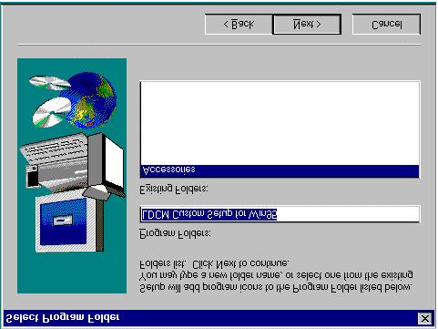 Chapter 7 LANDesk User s Guide In the Select Program Folder box, enter