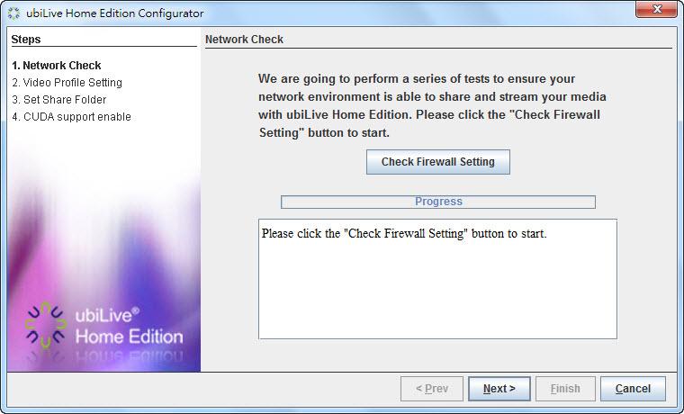 During installation process, a Configurator (or can be later accessed in UbiLive Home Edition start menu).