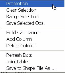 table drop down menu (right click anywhere in the table), Figure 15. The same items are also available in the Menu, under Options. The promoted selection is as in Figure 16.
