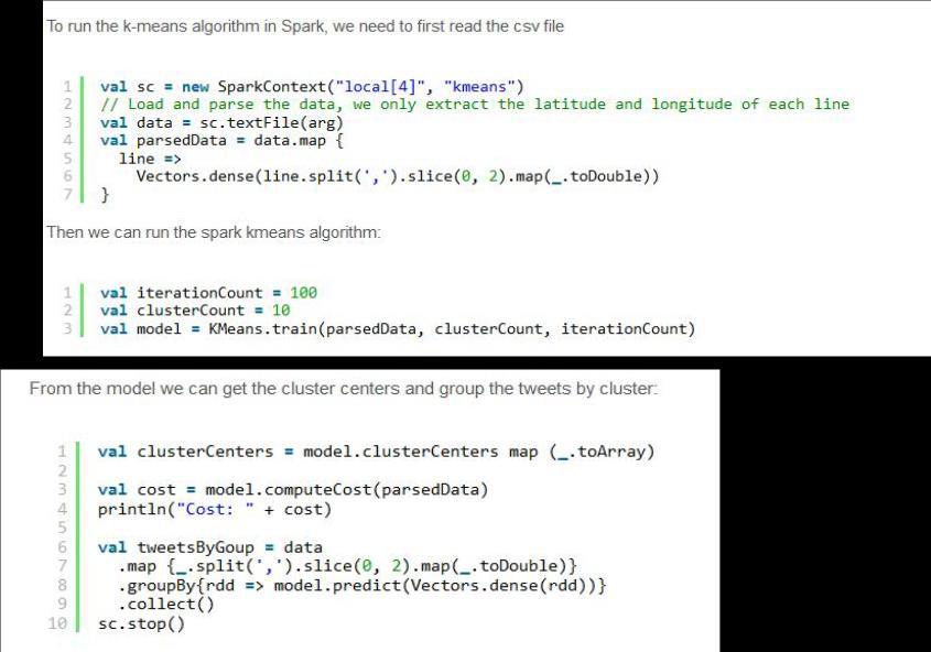 Spark Platform: MLLib Example: K-Means Clustering https://chimpler.wordpress.