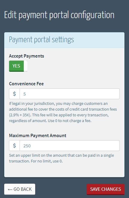 If desired, enter a Convenience Fee and/or a Maximum Payment Amount. 6.