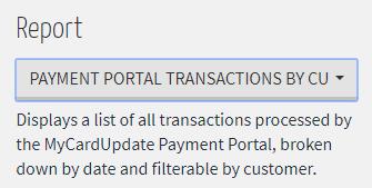 Payment Portal Transactions by Customer The Payment Portal Transactions by Customer report displays a list of all transactions processed by the MyCardUpdate Payment Portal, broken down by date and