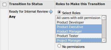 In the select box corresponding to the Roles to Make this Transition column, Ctrl+click