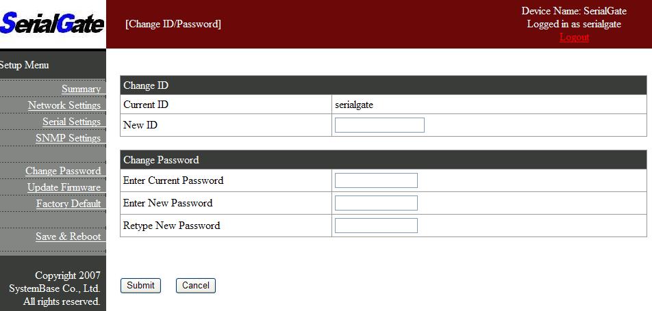 Change Password (210MHz Model Only) Change username and password for an access to Web and Telnet. After changing values, you need to click Submit button.