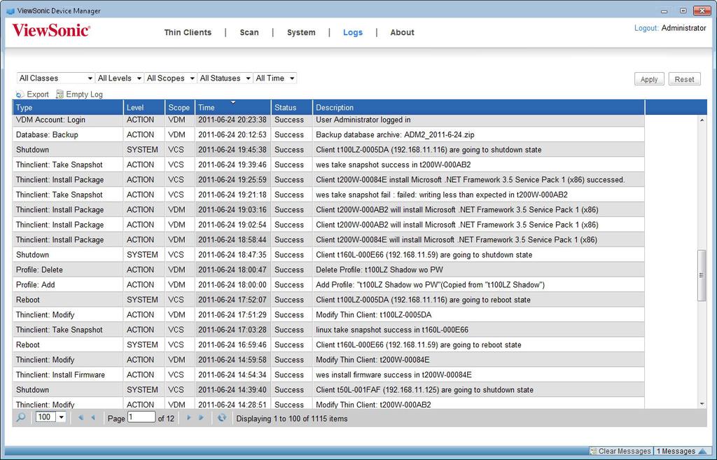 Viewing and Managing Event Logs 3.5.3 Viewing Event Logs To review event logs of ViewSonic, please do the following: 1. On ViewSonic Device Manager, click Logs tab. 2. The Log list appears.