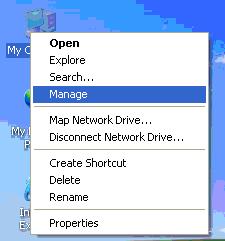 From the main desktop, right-click on My Computer ( Computer in Vista/7), then select Manage.
