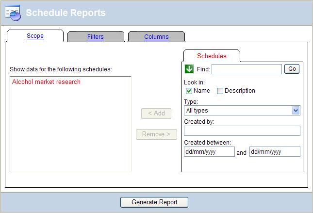 Scope To add a schedule to the report, select it on the right hand side and click on the Add button to add it to the left hand side.