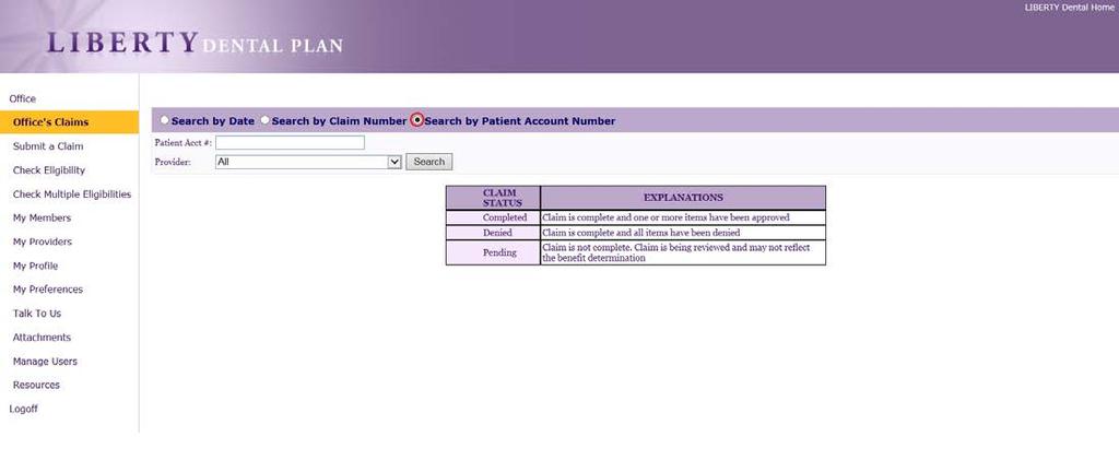 Search a Claim by Patient Account Number 1. Click on the Search by Patient Account Number radio button 2.