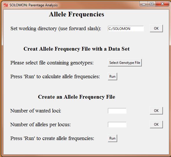 SOLOMON: Parentage Analysis 7 Creating an Allele Frequency File: Upon clicking FREQUENCIES, you will see the following menu: First set a working directory (C:/SOLOMON is the default), which can be