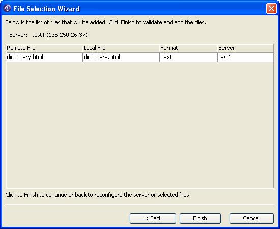 Remote configuration Add file list Figure 14-6 File Selection Wizard Selected file details 5 Click Finish. Result: The selected list of files appears on the Remote Configuration window.