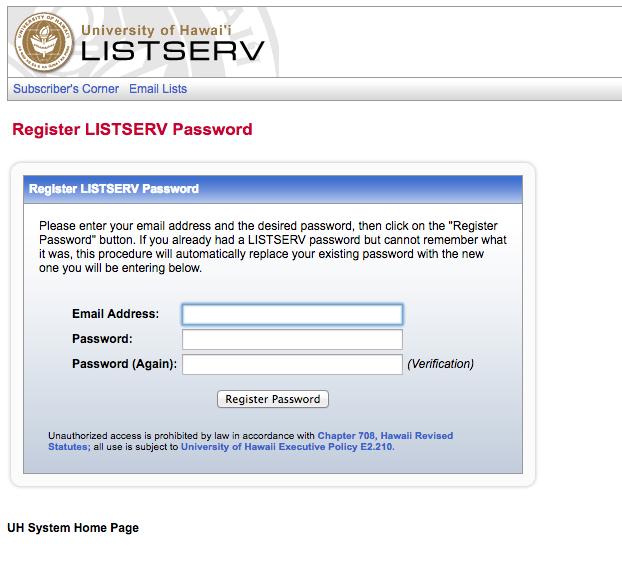 If this is your first time going to this website, you will need to get a LISTSERV password (this is