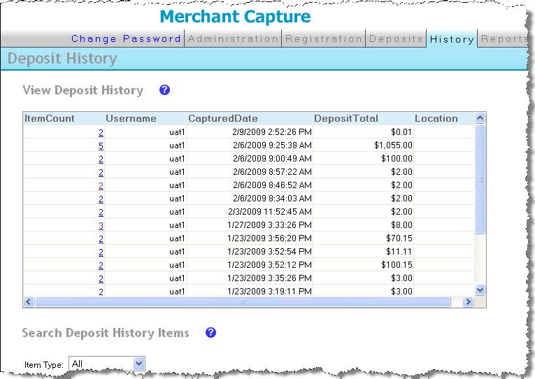 History This tab allows you to view the deposit history and search deposited items. Only deposits made to accounts and locations that you are able to view are listed.
