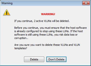 If you click Yes, the VLUNs will be removed along with the VVs after you click OK in the next step. 5. Click OK to remove the virtual volume(s).