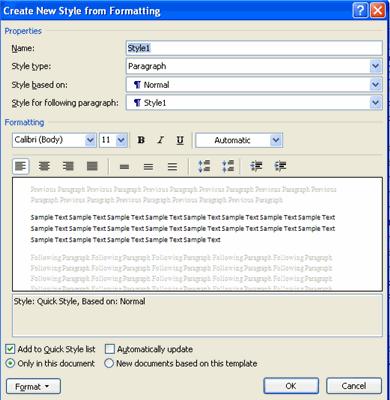 At the bottom of that dialog box, you can choose to add this to the Quick Style List or to make it available only in this document.