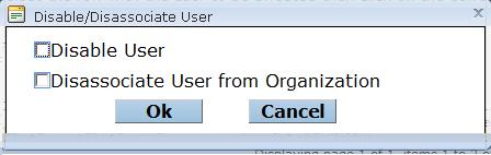 Disable This option allows the Administrator to disable or disassociate the user account.