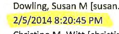 Message From: Sent: To: Subject: Dowling, Susan M [susan.m.dowling@delphi.com] 2/5/2014 8:20:45 PM Christine M. Witt [christine.m.witt@gm.