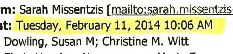 From: Sarah Missentzis [mailto:sarah.missentzis<rngm.com] Sent: Tuesday, February 11, 2014 10:06 AM To: Dowling, Susan M; Christine M.