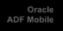 Oracle ADF Mobile New Hybrid