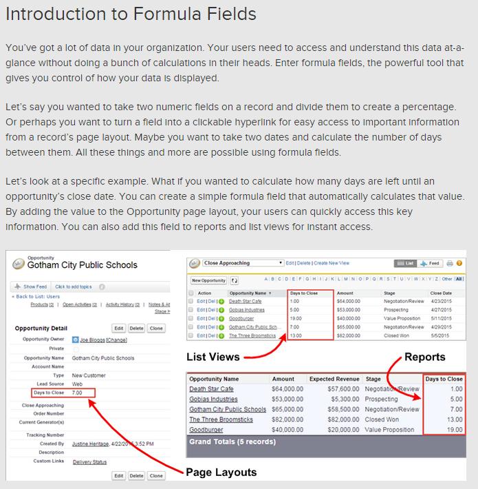 EXAMPLE 10: Using Formula Fields Trailhead Unit Audience: Admins Goal & tone: T his section within the Formulas & Validations module introduces admins to formula fields using simple, conversational