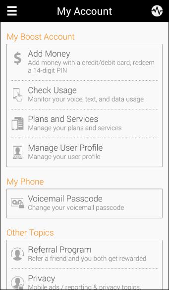 Get Support from Boost Zone You can access support for your phone and service through the preloaded Boost Zone app. 1.