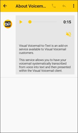 2. Tap a message, and then tap Play to review it. Tip: For an explanation of all your Visual Voicemail options, tap More options Voicemail Menu > Visual Voicemail Settings.