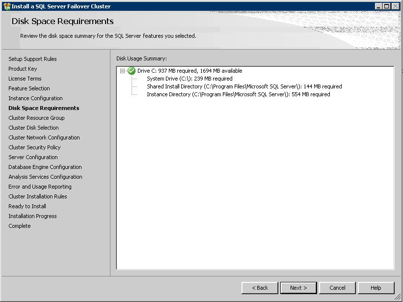 Figure 10: Disk Space Requirements window 15. The Cluster Resource Group window appears.