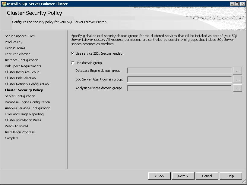 Figure 14: Cluster Security Policy window From this page, specify global or local domain groups for clustered services. Service SID is recommended.