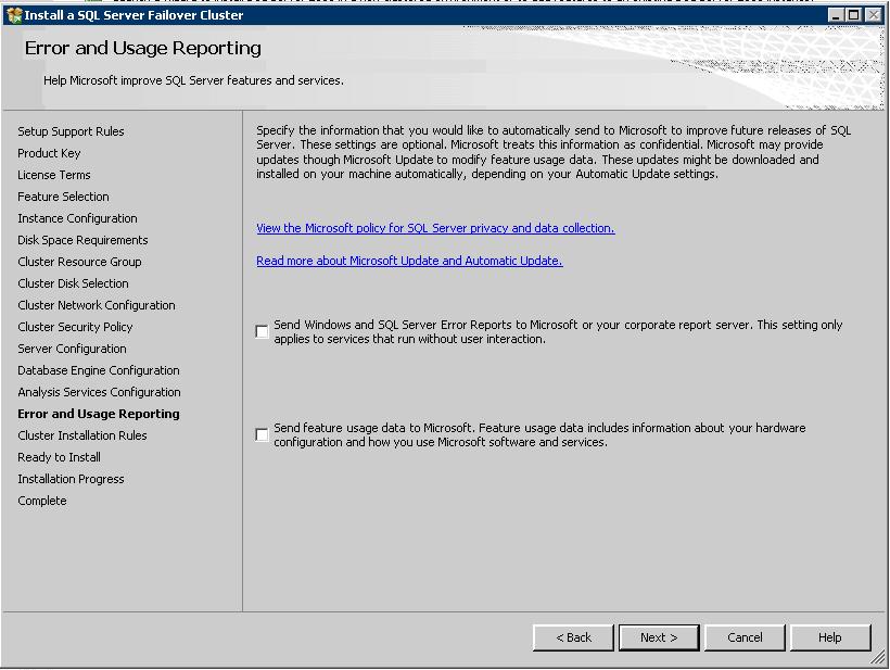 Figure 19: Error and Usage Reporting window Specify the type of reporting services installation to create.